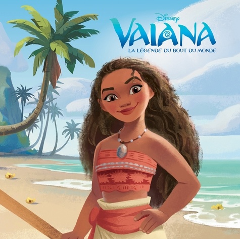  Disney - Vaiana, la légende du bout du monde.