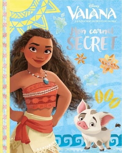  Disney - Vaiana, mon carnet secret.