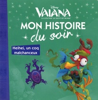  Disney - Vaiana - Heihei, un coq malchanceux.