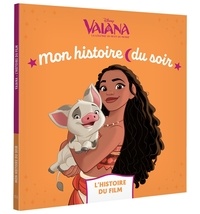  Disney - Vaïana - L'histoire du film.