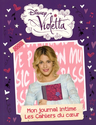  Disney - Violetta, Mon journal intime - Les cahiers du coeur.
