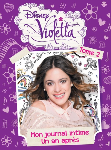  Disney - Violetta, mon journal intime un an après - Tome 2.