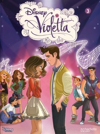  Disney - Violetta Tome 3 : .