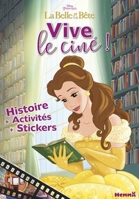 Téléchargeurs de livres Google Vive le ciné ! La Belle et la Bête  - Histoires + activités + stickers 9782508044748 PDB
