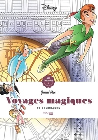  Disney et Nathalie Lavaud - Voyages magiques - 60 coloriages antistress.