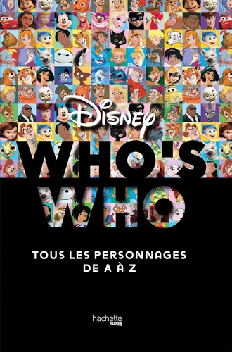 Who's who ?. Tous les personnages de A à Z
