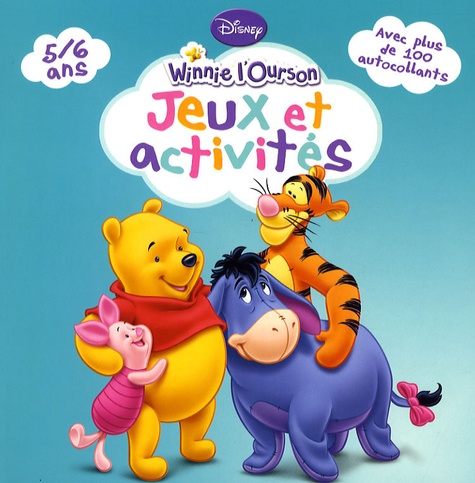  Disney - Winnie l'Ourson - Jeux et activités 5/6 ans.