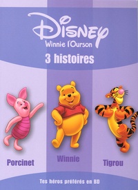  Disney - Winnie l'Ourson - 3 histoires : Porcinet ; Winnie ; Tigrou.