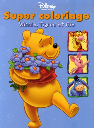  Disney - Winnie, Tigrou et Cie - Super coloriage.