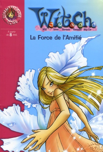  Disney - Witch Tome 14 : La Force de l'Amitié.