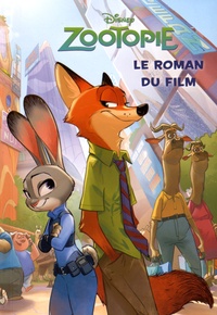  Disney - Zootopie - Le roman du film.