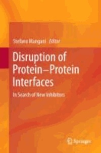 Disruption of Protein-Protein Interfaces - In Search of New Inhibitors.