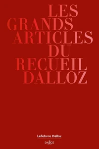 Les grands articles du Recueil Dalloz