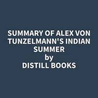 Summary of Alex Von Tunzelmann's Indian Summer