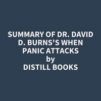 Summary of Dr. David D. Burns's When Panic Attacks