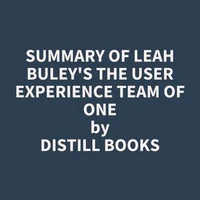 Summary of Leah Buley's The User Experience Team of One