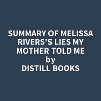 Summary of Melissa Rivers's Lies My Mother Told Me