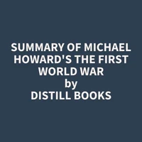 Summary of Michael Howard's The First World War