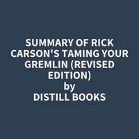 Summary of Rick Carson's Taming Your Gremlin (Revised Edition)