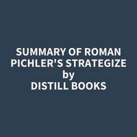 Summary of Roman Pichler's Strategize