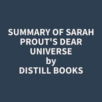 Summary of Sarah Prout's Dear Universe
