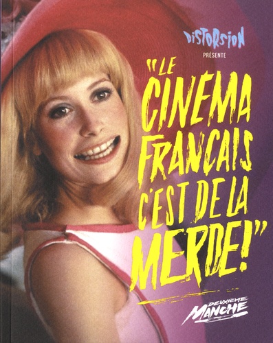 "Le cinéma français, c'est de la merde !". Deuxième manche