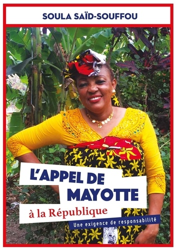 Soula Said-Souffou - L'appel de Mayotte à la République.