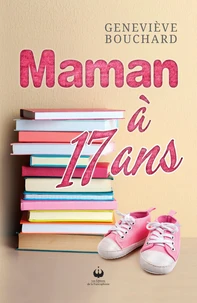 Maman à 17 ans