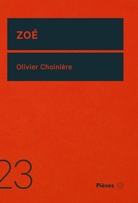 Olivier Choinière - Zoé.