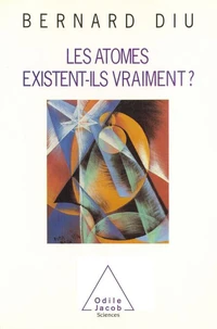 Les atomes existent-ils vraiment ?