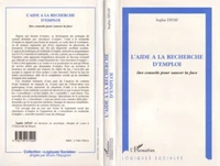 L'AIDE A LA RECHERCHE D'EMPLOI. Des conseils pour sauver la face