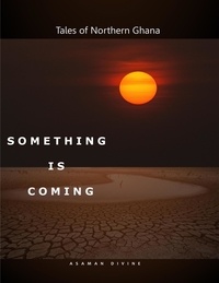  Divine Asaman - Something is Coming.