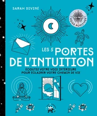 Les 5 portes de l'intuition