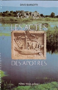 Divo Barsotti - Les Actes des Apôtres.