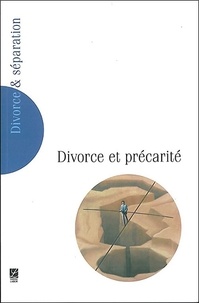 Delphine Maubert et Aurélien Belle - Divorce et séparation N°5, Mars 2006 : Divorce et précarité.