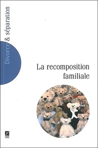 Madeleine Beaudry et Catherine Audibert - Divorce & séparation N° 2, Mars 2005 : La recomposition familiale.