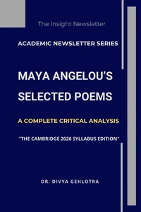 Maya Angelou’s Selected Poems -  A Complete Critical Analysis