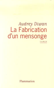 La Fabrication d'un mensonge