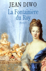 La fontainière du roy