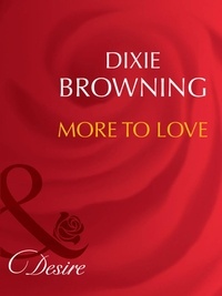 Dixie Browning - More To Love.