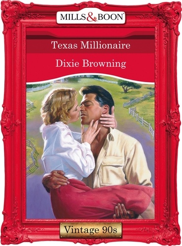Dixie Browning - Texas Millionaire.