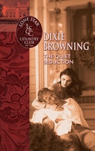 Dixie Browning - The Quiet Seduction.