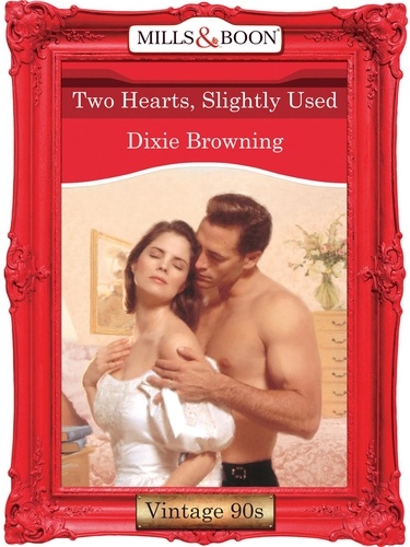 Dixie Browning - Two Hearts, Slightly Used.