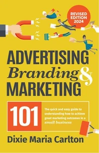 Advertising, Branding &amp; Marketing 101