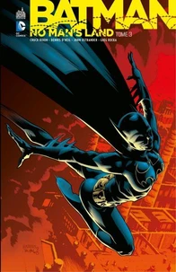 Batman - No Man's Land Tome 3