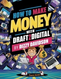  Dizzy Davidson - How To Make Money With Draft2Digital: A Complete Guide To Self-Publishing eBooks, Paperbacks, and Audiobooks.