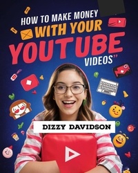  Dizzy Davidson - How To Make Money With Your Youtube Videos - Social Media Business, #4.