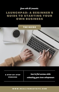  DJ Cardin - Launchpad: A Beginner's Guide to Starting Your Own Business.