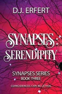 SYNAPSES; SERENDIPITY