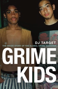 DJ Target - Grime Kids - NOW A MAJOR BBC DRAMA.